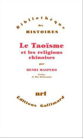Le taoïsme et les religions chinoises