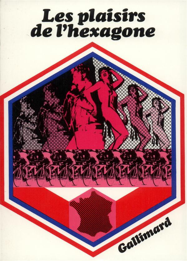 Les plaisirs de l'Hexagone