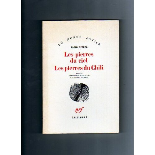 Les pierres du ciel. Les pierres du Chili