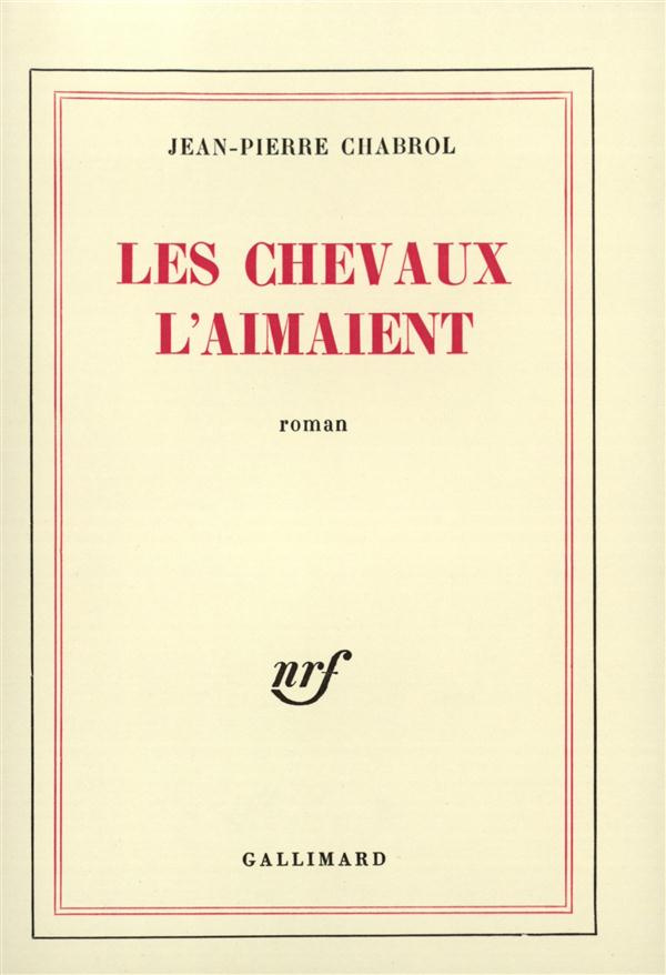 Les chevaux l'aimaient