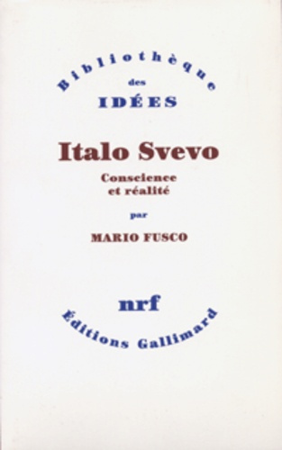 Italo Svevo. Conscience et réalité