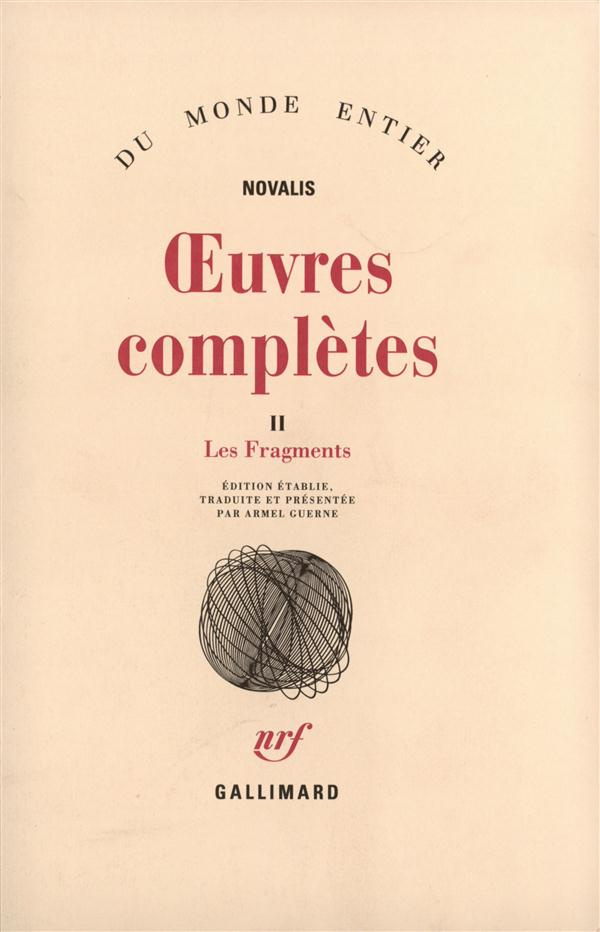 Oeuvres complètes. Tome 2, Les fragments
