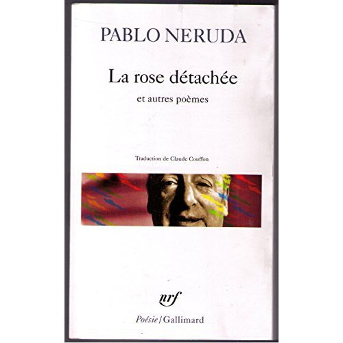La Rose détachée et autres poèmes