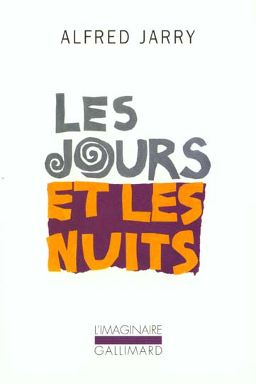 Les Jours et les nuits. Roman d'un déserteur