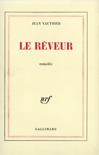 Le rêveur. Comédie