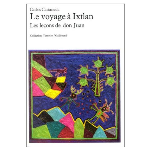 Le voyage à Ixtlan
