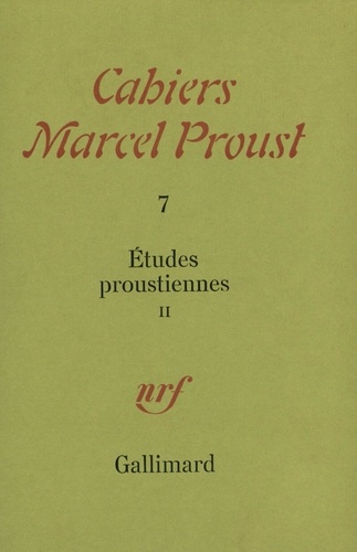 Cahiers Marcel Proust Tome 7 : Etudes Proustiennes. Volume 2