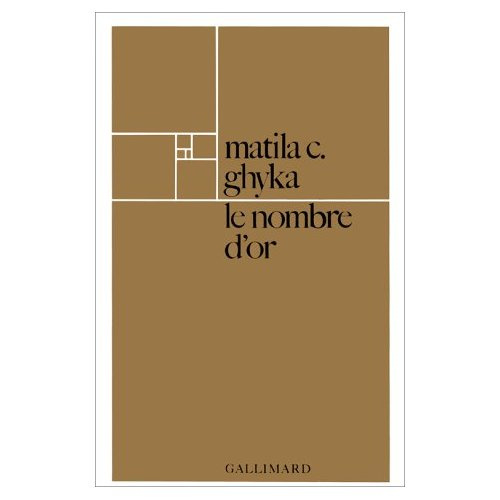 Le Nombre d'or. Rites et rythmes pythagoriciens dans le développement de la civilisation occidentale