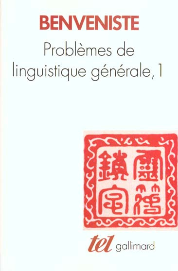 Problèmes de linguistique générale. Tome 1