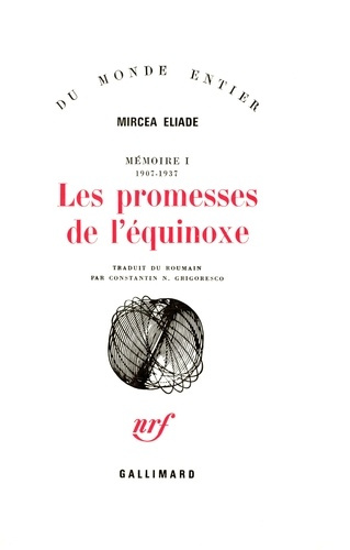 Mémoire. Tome 1, Les promesse de l'équinoxe 1907-1937