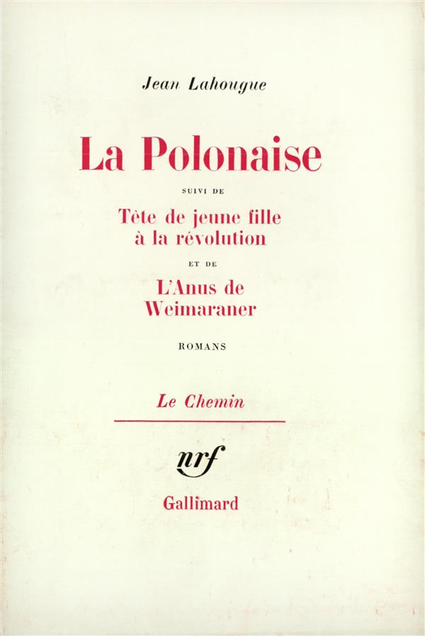 La Polonaise/Tête de fille à la révolution/L'anus de...