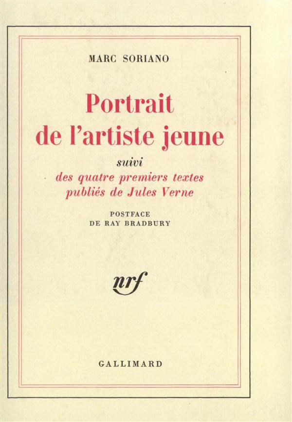 Portrait de l'artiste jeune. Suivi Des quatre premiers textes publiés de Jules Verne