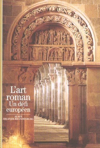 L'art roman. Un défi européen