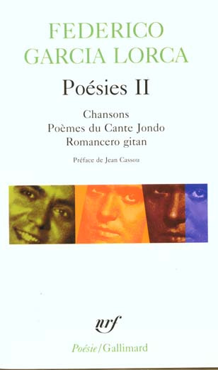 Poésies. Tome 2, Chansons, poèmes de Cante Jondo, Romancero gitan
