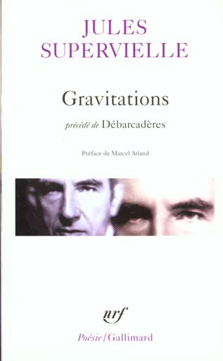 Gravitations. précédé de "Débarcadères"