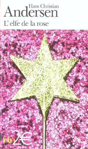 L'elfe de la rose et autres contes du jardin