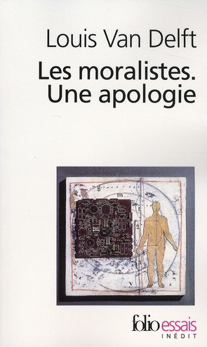 Les moralistes. Une apologie