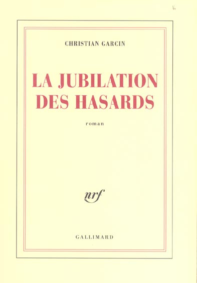 La jubilation des hasards