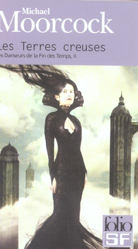 Les danseurs de la fin des temps Tome 2 : Les terres creuses