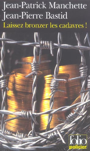 Laissez bronzer les cadavres !