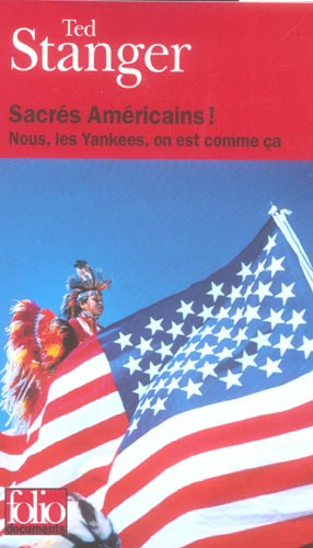 Sacrés Américains ! Nous, les Yankees, on est comme ça