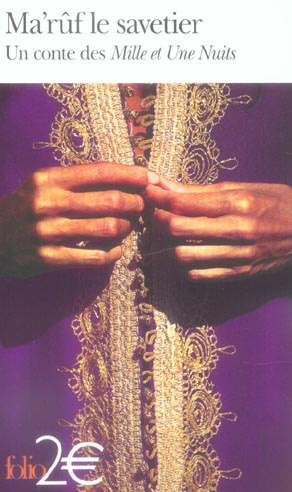 Ma'rûf le savetier. Un conte des Mille et Une Nuits