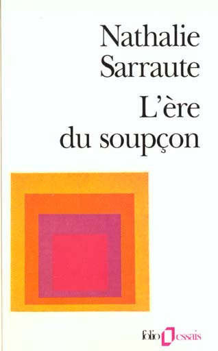 L'ère du soupçon. Essais sur le roman