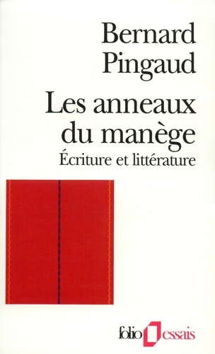 Les anneaux du manège. Écriture et littérature