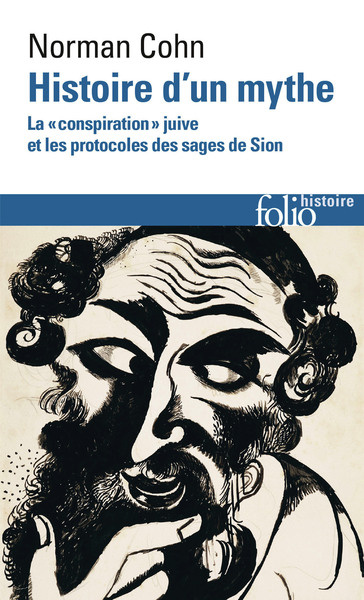 Histoire d'un mythe. La "conspiration" juive et les protocoles des sages de Sion