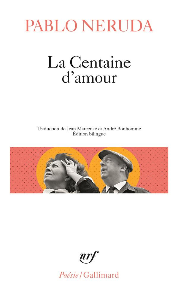 La Centaine d'amour. Edition bilingue français-espagnol