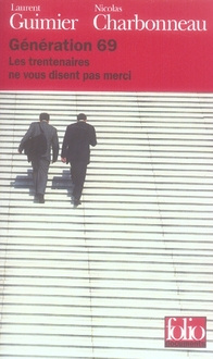 Génération 69. Les trentenaires ne vous disent pas merci