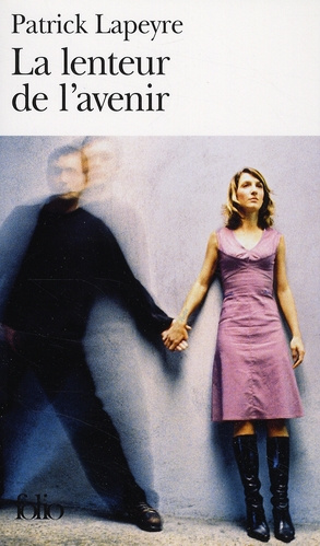 La lenteur de l'avenir