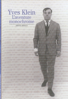 Yves Klein. L'aventure monochrome