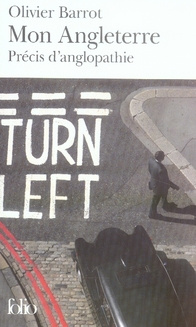 Mon Angleterre. Précis d'anglopathie, Edition revue et augmentée