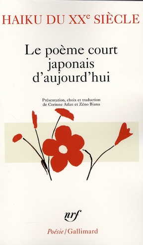 Haiku du XXe siècle. Le poème court japonais d'aujourd'hui