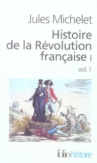 Histoire de la Révolution française. Tome 1, Volume 1