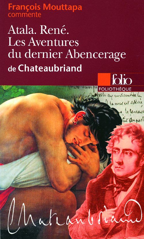 Atala, René, Les Aventures du dernier Abencerage de Chateaubriand