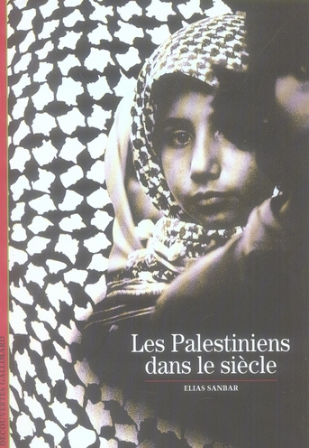 Les Palestiniens dans le siècle