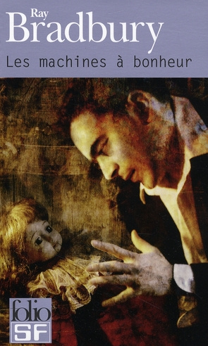 Les machines à bonheur