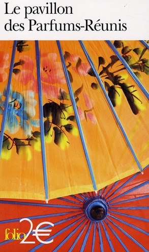 Le pavillon des Parfums-Réunis. Et autres nouvelles chinoises des Ming