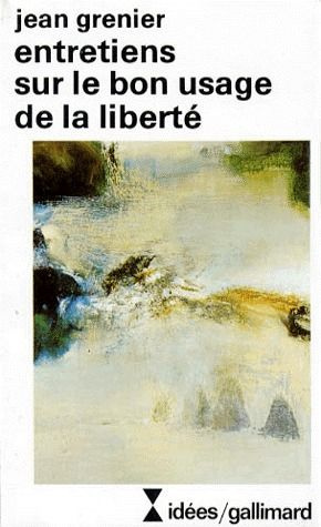 Entretiens sur le bon usage de la liberté