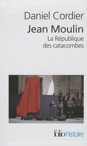 Jean Moulin, La République des catacombes, coffret en 2 volumes. Tome 1 et 2