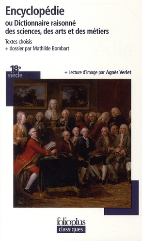 Encyclopédie. Ou Dictionnaire raisonné des sciences, des arts et des métiers
