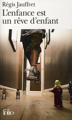 L'Enfance est un rêve d'enfant