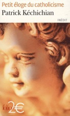 Petit éloge du catholicisme