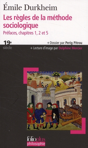 Les règles de la méthode sociologique. Préfaces, chapitres 1, 2 et 5