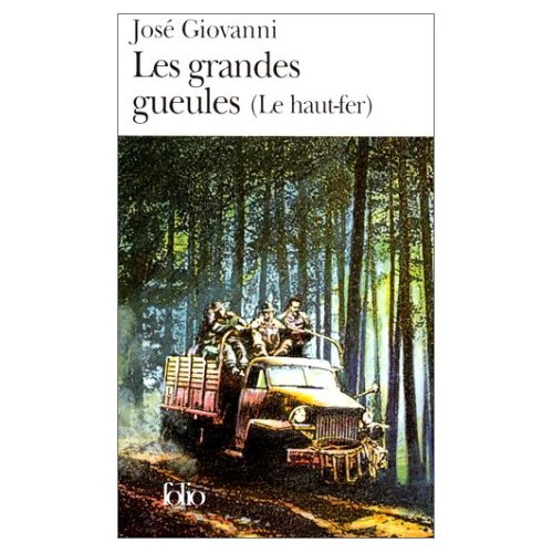 Les grandes gueules. "Le Haut-fer"