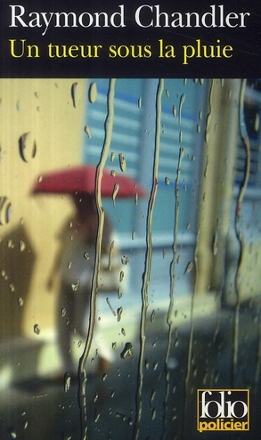 Un tueur sous la pluie. Suivi de Bay City blues et de Déniche la fille
