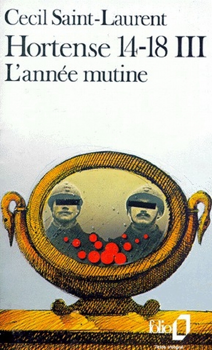 HORTENSE 14-18 TOME 3 : L'ANNEE MUTINE
