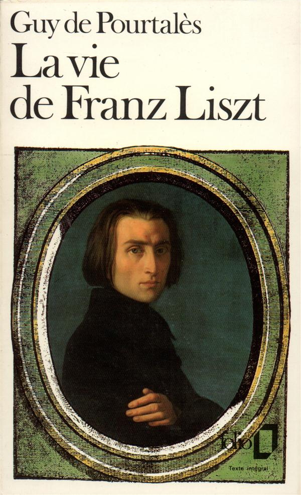 La vie de Franz Liszt